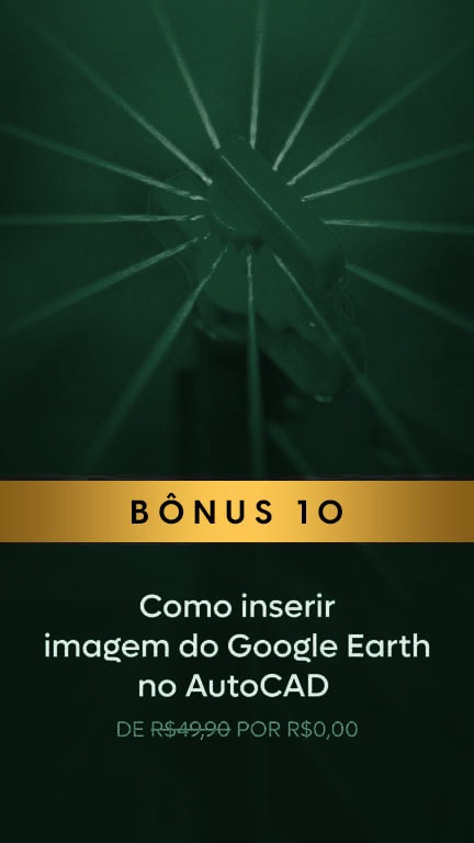 Bônus 10: Imagem do Google Earth no AutoCAD